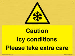 Caution Icy conditions please take extra care